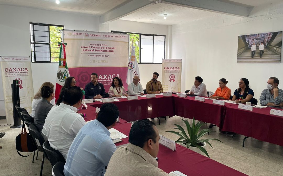 Oaxaca, primer estado en crear Comité de Fomento Laboral Penitenciario