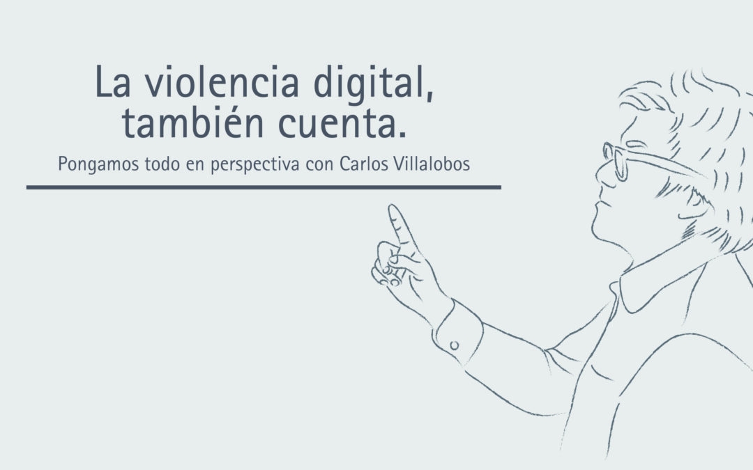 La violencia digital, también cuenta.